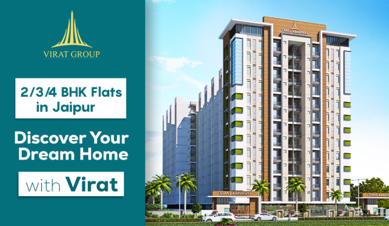 Read more about the article 2/3/4 BHK Flats in Jaipur: Discover Your Dream Home with Virat