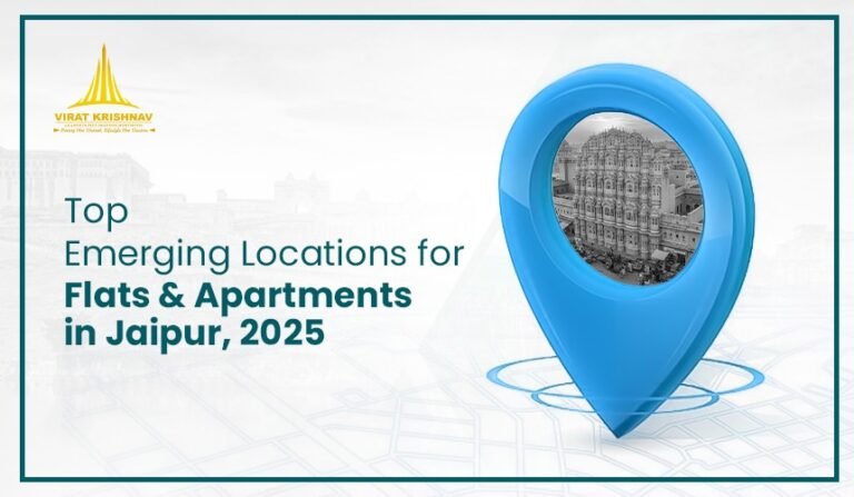 Read more about the article Top Emerging Locations for Flats and Apartments in Jaipur in 2025